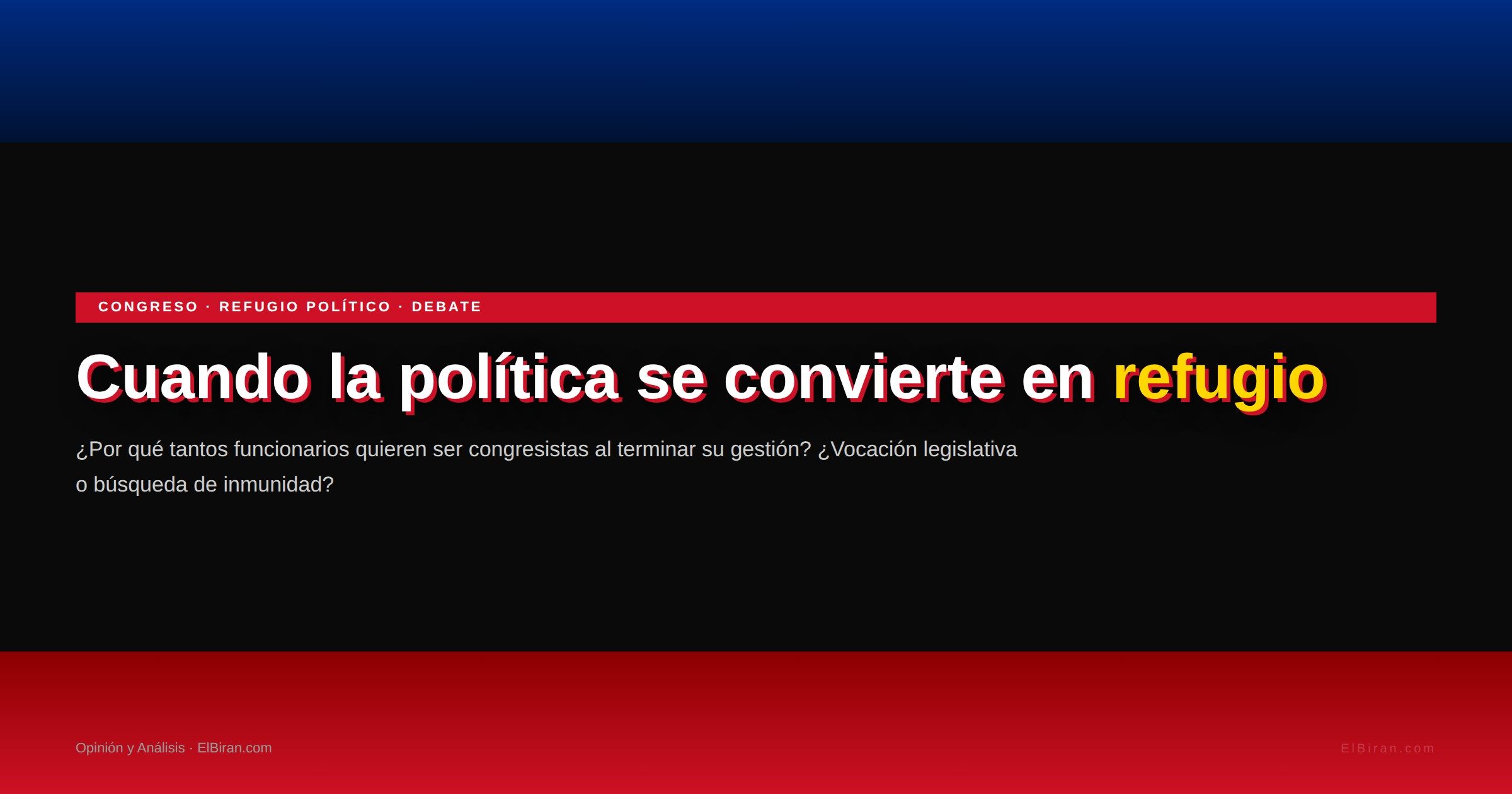 Congreso Nacional blindaje poder